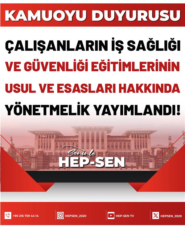Çalışanların İş Sağlığı ve Güvenliği Eğitimlerinin Usul ve Esasları Hakkında Yönetmelik Yayımlandı!